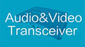 audio&video transceiver